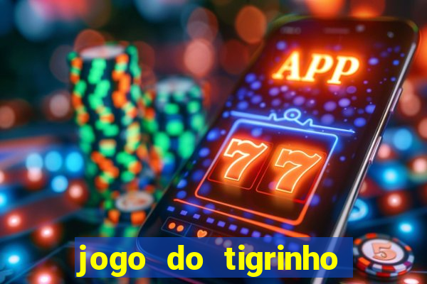 jogo do tigrinho que mais paga